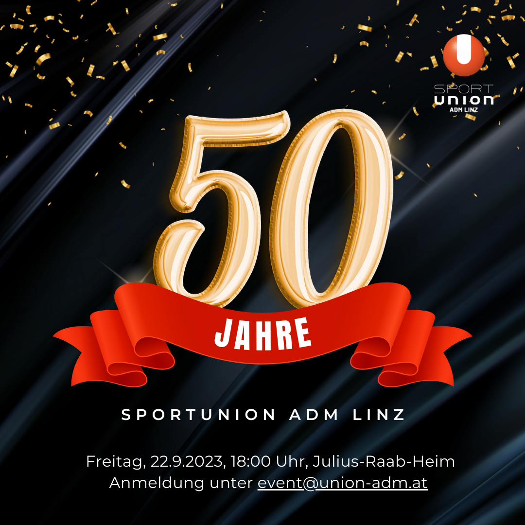 !Anmeldung geschlossen! – Festakt: 50 Jahre Sportunion ADM Linz am 22.9.2023